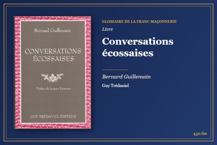 Conversations écossaises (Livre) – Glossaire de la franc-maçonnerie 450.fm