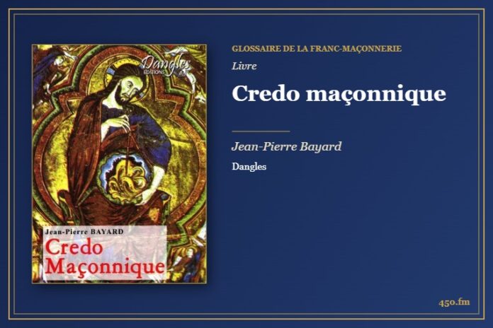 Credo maçonnique (Livre) – Glossaire de la franc-maçonnerie 450.fm