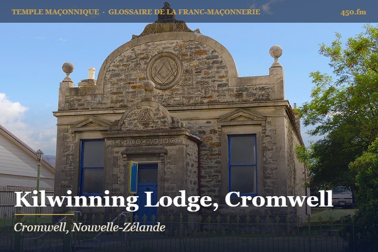 Cromwell Kilwinning Lodge n° 98 – temple maçonnique – Glossaire de la franc-maçonnerie 450.fm