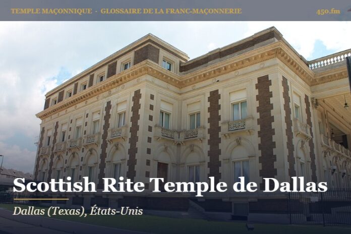 Dallas Scottish Rite Temple – temple maçonnique – Glossaire de la franc-maçonnerie 450.fm