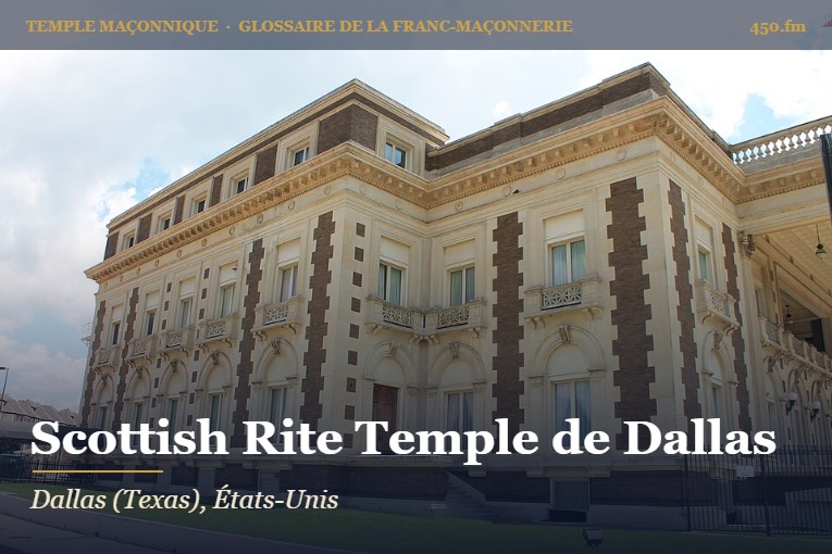 Dallas Scottish Rite Temple – temple maçonnique – Glossaire de la franc-maçonnerie 450.fm