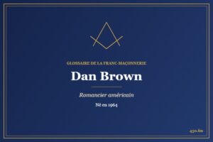 Dan Brown (Auteur) – Glossaire de la franc-maçonnerie 450.fm