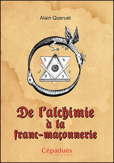 Couverture du livre De l’alchimie à la franc-maçonnerie