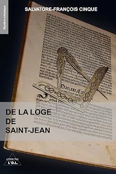 Couverture du livre De la Loge de Saint-Jean