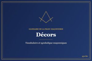 Décors – Glossaire de la franc-maçonnerie 450.fm
