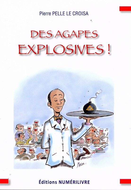 Couverture du livre Des agapes explosives&nbsp;!