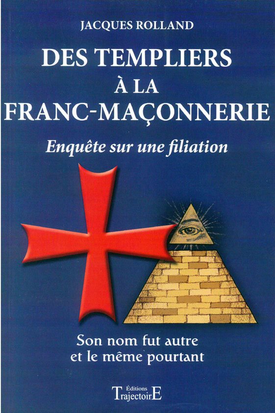 Couverture du livre Des Templiers à la franc-maçonnerie