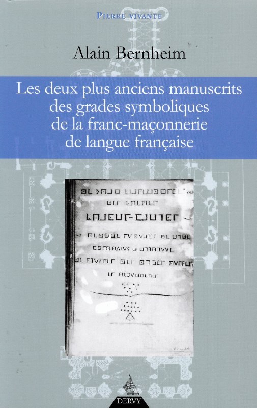 Couverture du livre Deux plus anciens manuscrits des grades symboliques de la franc-maçonnerie de langue française