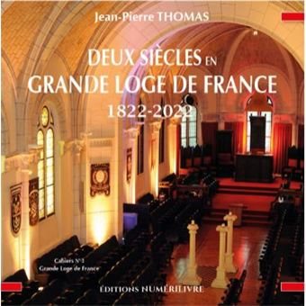 Couverture du livre Deux siècles en Grande Loge de France