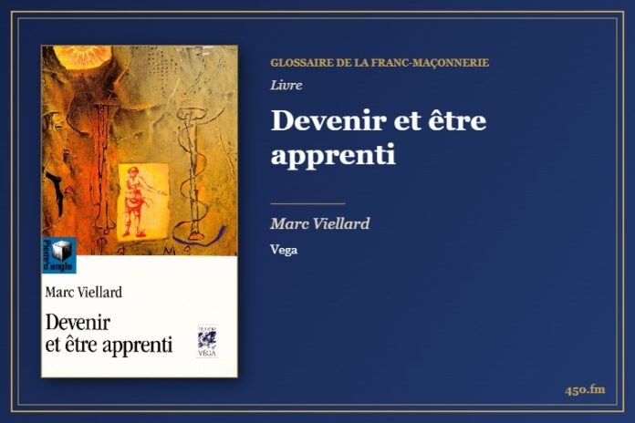 Devenir et être apprenti (Livre) – Glossaire de la franc-maçonnerie 450.fm