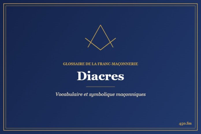 Diacres – Glossaire de la franc-maçonnerie 450.fm
