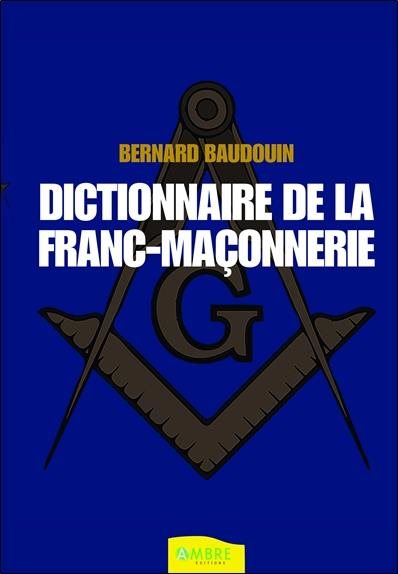 Couverture du livre Dictionnaire de la franc-maçonnerie