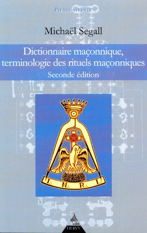 Couverture du livre Dictionnaire maçonnique, terminologie des rituels maçonniques