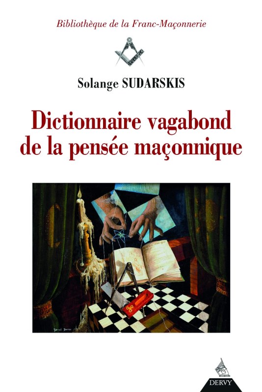 Couverture du livre Dictionnaire vagabond de la pensée maçonnique