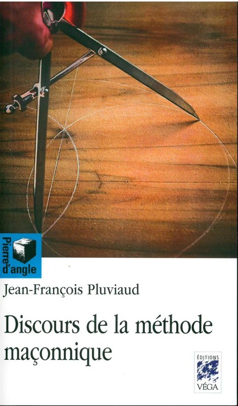 Couverture du livre Discours de la méthode maçonnique