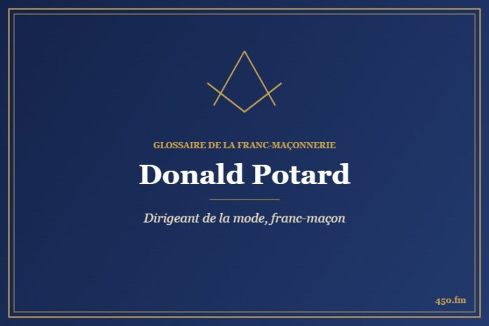 Donald Potard (Personnalité) – Glossaire de la franc-maçonnerie 450.fm
