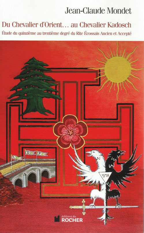Couverture du livre Du chevalier d’Orient au chevalier Kadosch