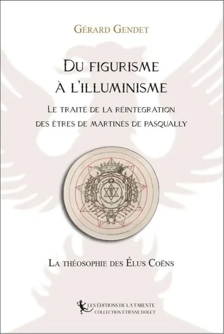 Couverture du livre Du figurisme à l’illuminisme&nbsp;: le Traité de la Réintégration des êtres de Martinès de Pasqually (1710&nbsp;? – 1774)