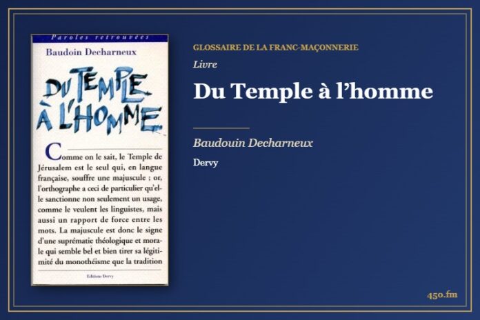 Du Temple à l’homme (Livre) – Glossaire de la franc-maçonnerie 450.fm