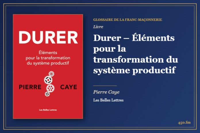 Durer – Éléments pour la transformation du système productif (Livre) – Glossaire de la franc-maçonnerie 450.fm