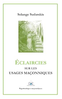 Couverture du livre Éclaircies sur les usages maçonniques