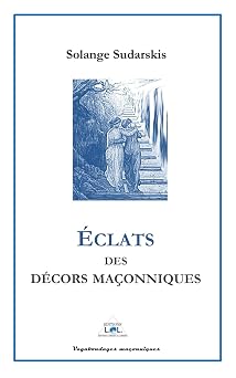Couverture du livre Éclats des décors maçonniques