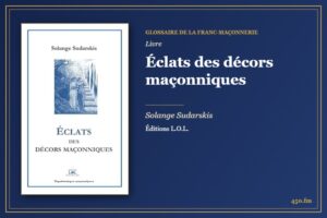 Éclats des décors maçonniques (Livre) – Glossaire de la franc-maçonnerie 450.fm