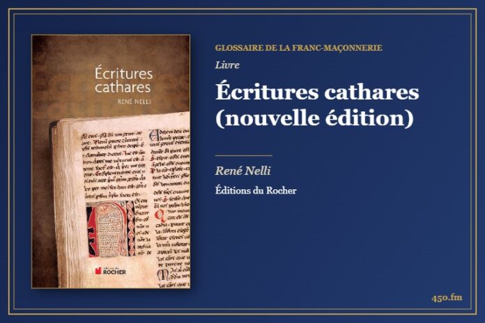 Écritures cathares (nouvelle édition) (Livre) – Glossaire de la franc-maçonnerie 450.fm