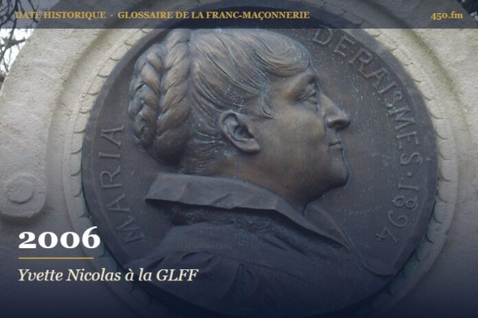 Élection d’Yvette Nicolas à la tête de la Grande Loge féminine de France, 2006 – date historique de la franc-maçonnerie – 450.fm