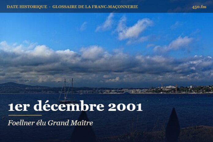 Élection de Jean-Charles Foellner à la grande maîtrise de la Grande Loge Nationale Française, 1er décembre 2001 – date historique de la franc-maçonnerie – 450.fm