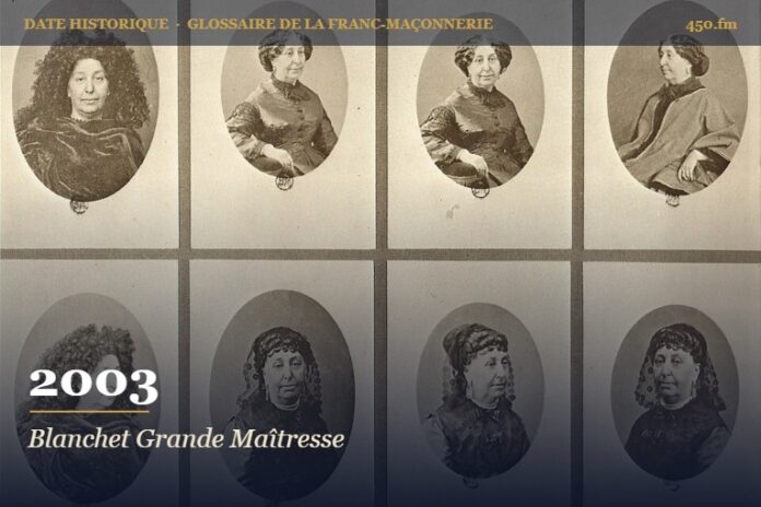 Élection de Marie-Françoise Blanchet à la tête de la Grande Loge Féminine de France, 2003 – date historique de la franc-maçonnerie – 450.fm