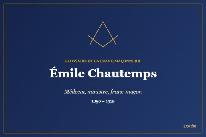 Émile Chautemps (Personnalité) – Glossaire de la franc-maçonnerie 450.fm