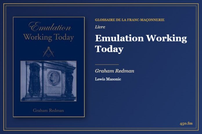 Emulation Working Today (Livre) – Glossaire de la franc-maçonnerie 450.fm