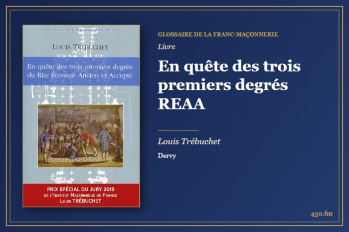 En quête des trois premiers degrés REAA (Livre) – Glossaire de la franc-maçonnerie 450.fm