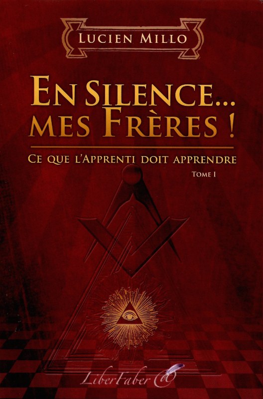 Couverture du livre En silence… mes Frères&nbsp;! Tome I