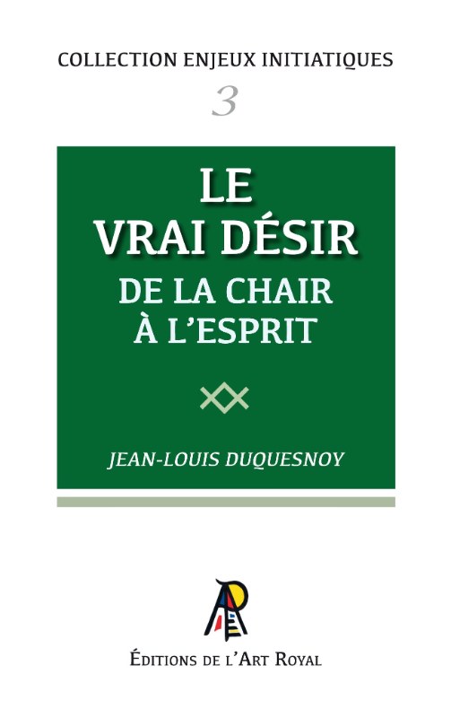 Couverture du livre Enjeux #03&nbsp;: Le Vrai Désir – De la chair à l’esprit