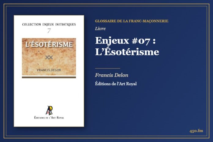Enjeux #07 : L’Ésotérisme (Livre) – Glossaire de la franc-maçonnerie 450.fm