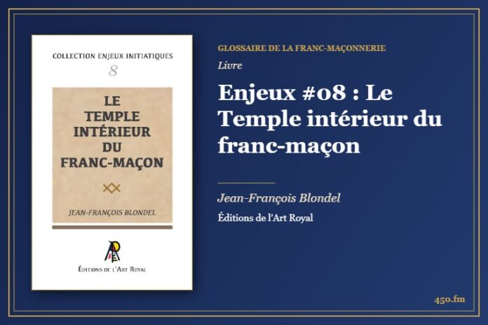Enjeux #08 : Le Temple intérieur du franc-maçon (Livre) – Glossaire de la franc-maçonnerie 450.fm