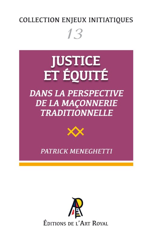 Couverture du livre Enjeux #13&nbsp;: Justice et Équité dans la perspective de la Maçonnerie traditionnelle