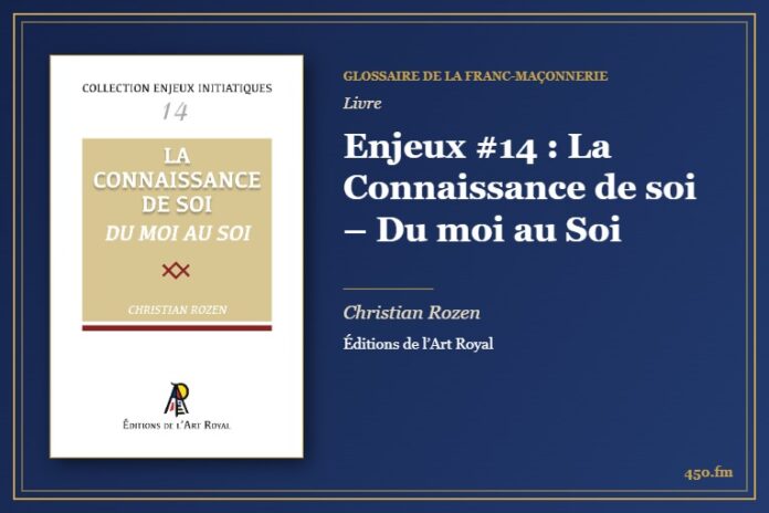 Enjeux #14 : La Connaissance de soi – Du moi au Soi (Livre) – Glossaire de la franc-maçonnerie 450.fm