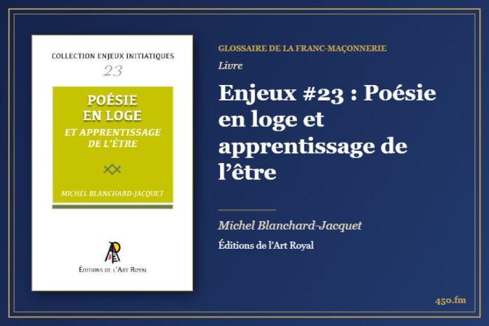 Enjeux #23 : Poésie en loge et apprentissage de l’être (Livre) – Glossaire de la franc-maçonnerie 450.fm