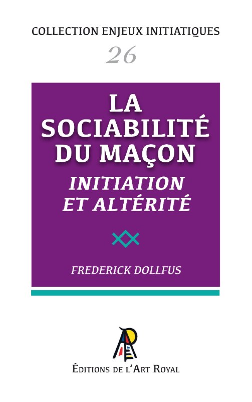 Couverture du livre Enjeux #26 : La Sociabilité du Maçon – Initiation et altérité