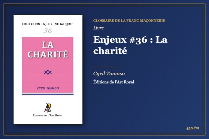 Enjeux #36 : La charité (Livre) – Glossaire de la franc-maçonnerie 450.fm