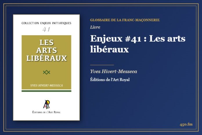 Enjeux #41 : Les arts libéraux (Livre) – Glossaire de la franc-maçonnerie 450.fm