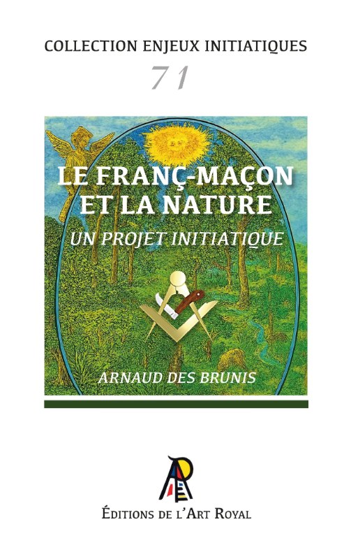 Couverture du livre Enjeux #71&nbsp;: Le Franc-Maçon et la nature – Un projet initiatique
