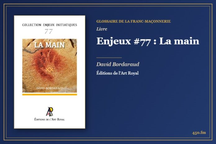Enjeux #77 : La main (Livre) – Glossaire de la franc-maçonnerie 450.fm