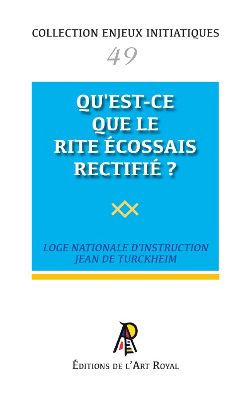 Couverture du livre Enjeux initiatiques n° 49&nbsp;: Qu’est-ce que le Rite Écossais Rectifié&nbsp;?