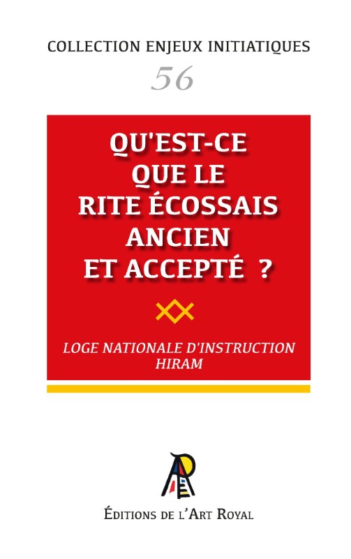 Couverture du livre Enjeux initiatiques n° 56 : Qu’est-ce que le Rite Écossais Ancien et Accepté ?