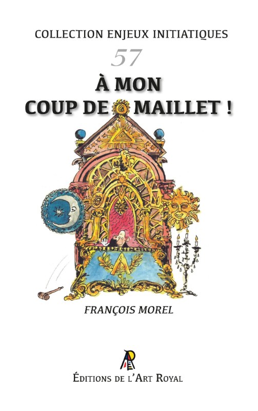 Couverture du livre Enjeux initiatiques n° 57&nbsp;: À mon coup de maillet