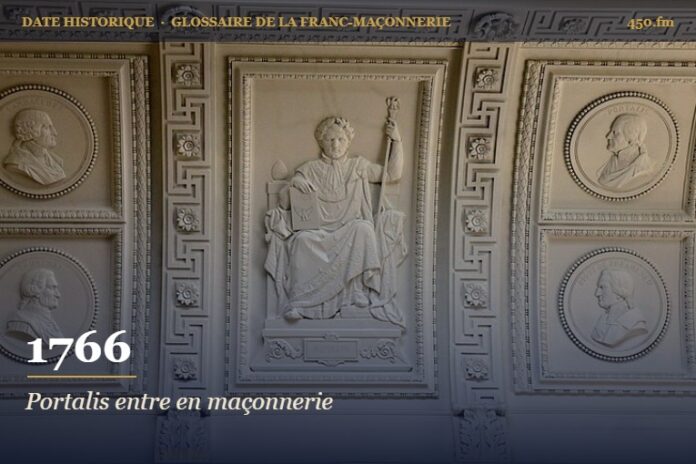 Entrée de Jean-Étienne-Marie Portalis en franc-maçonnerie à Aix-en-Provence, 1766 – date historique de la franc-maçonnerie – 450.fm